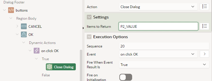Page designer showing the "on Click OK" dynamic action. It runs the Close Dialog action. The Items to Return is set to P2_VALUE.